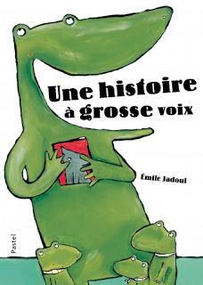 Une histoire à grosse voix d'Émile Jadoul