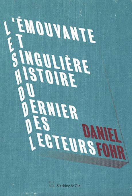 L’émouvante et singulière histoire du dernier des lecteurs