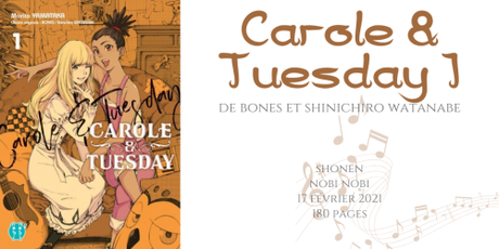 Carole & Tuesday #1 • Bones et Shinichiro Watanabe