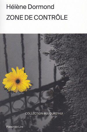 Zone de contrôle, d'Hélène Dormond