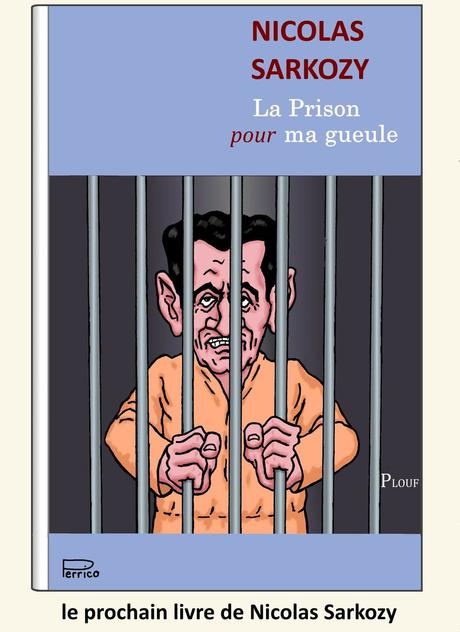 la prison pour Nicolas Sarkozy