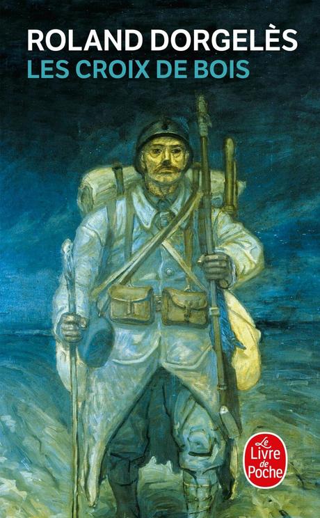 Les Croix de Bois. Roland DORGELES – 1919