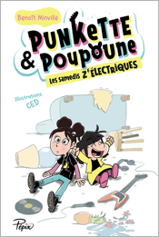 Punkette & Poupoune, tome 1 : Les samedis z’électriques de Benoît Minville