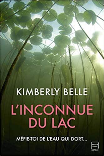 Mon avis sur L'inconnue du lac de Kimberly Belle