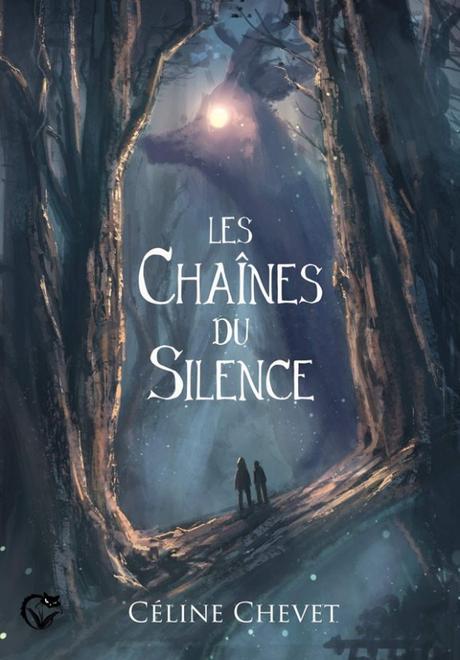 Les Chaînes du Silence – Céline Chevet
