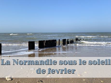 La Normandie sous le soleil de février