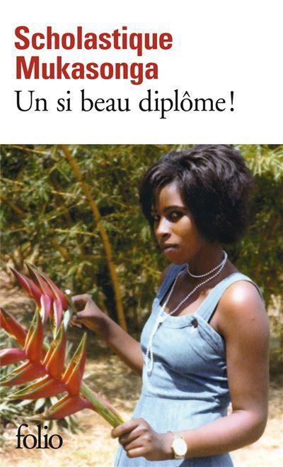 Un si beau diplôme de Scholastique MUKASONGA Un si beau diplôme de Scholastique MUKASONGA