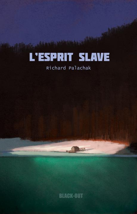 L'esprit slave - Richard Palachak