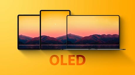 L’OLED sur l’iPad 10,9″ de 2022 puis sur les iPad Pro 12,9″ & MacBook Pro 16″ ?