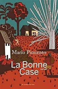 La bonne case, Mario Pimiento