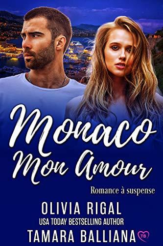 A vos agendas : Découvrez Monaco mon amour de Tamara Balliana et Olivia Rigal