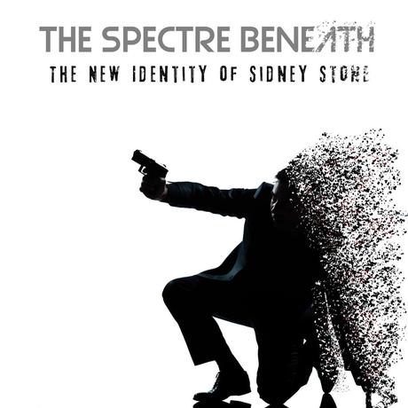 Album - The Spectre Beneath - The New Identity of Sidney Stone