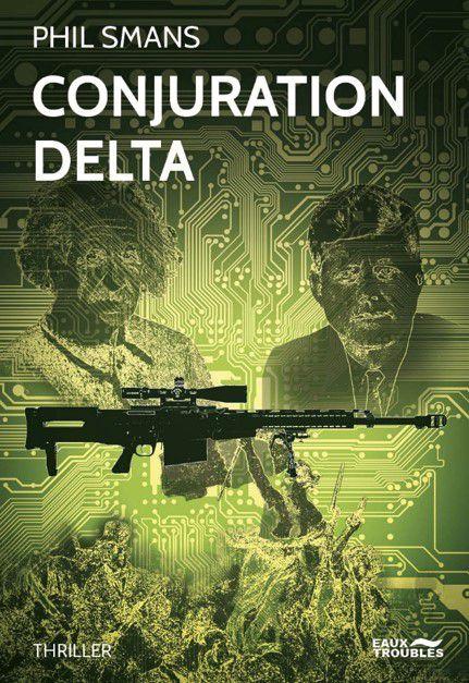 Conjuration Delta - de Phil SMANS