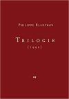 Philippe Blanchon  trilogie