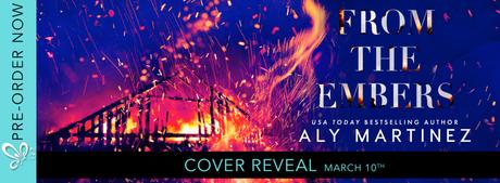 Cover Reveal : Découvrez la couverture et le résumé de From the embers d'Aly Martinez