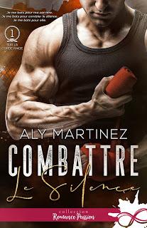 Sur la corde raide #1 Combattre le silence de Aly Martinez