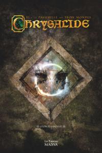 Chrysalide, tome 2 : La Passerelle des trois mondes de George Lerouge