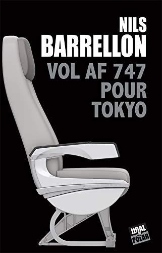 Vol AF 747 pour Tokyo, de Nils Barrellon