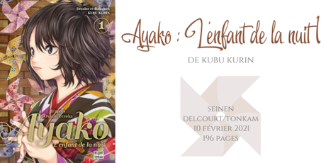 Ayako : L’enfant de la nuit #1 • Kubu Kurin Ayako : L’enfant de la nuit #1 • Kubu Kurin