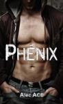 Phénix d’Alec Ace