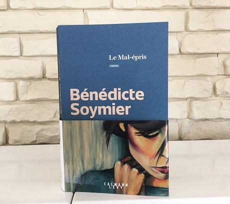 Le Mal-épris – Bénédicte Soymier