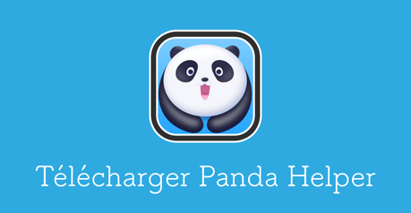 Panda Helper (iPhone & Android) : comment installer la boutique d’applications ?
