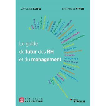 Comment faire évoluer la culture d’entreprise et l’engagement des collaborateurs ? Interview Emmanuel Vivier & Caroline Loisel auteurs du Guide du futur RH et du Management