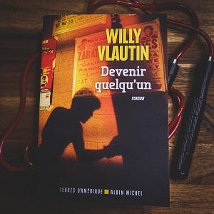 Devenir quelqu'un de Willy Vlautin (éditions Terres d'Amérique Albin Michel)