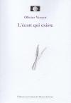 Olivier Vossot  l'écart qui existe