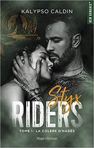 'Styx Riders, tome 1 : La Colère d'Hadès'de Kalypso Caldin