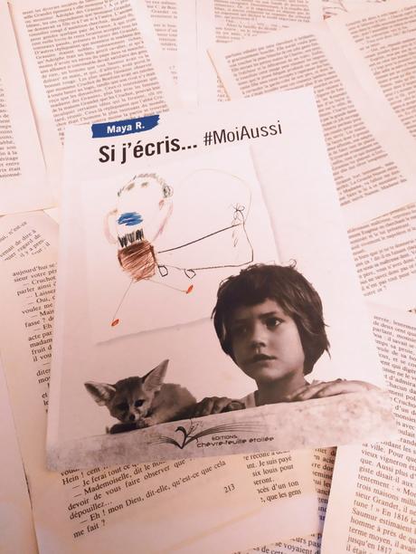 Si j’écris…#Moiaussi de Maya R. aux éditons Chèvre-feuille étoilée