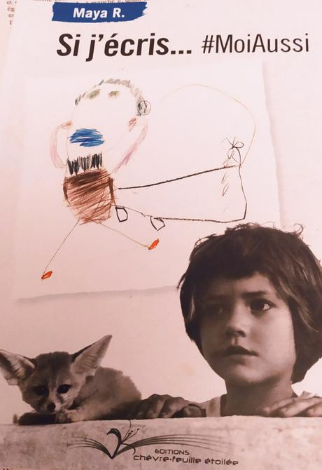 Si j’écris…#Moiaussi de Maya R. aux éditons Chèvre-feuille étoilée