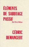 Cédric Demangeot  Eléments de sabotage passif