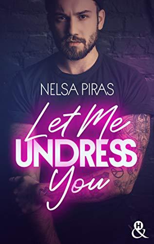 A vos agendas : Découvrez Let me undress you de Nelsa Piras
