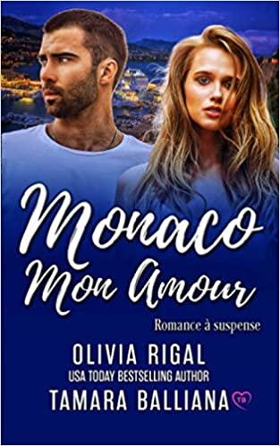 Mon avis sur Monaco, mon amour de Tamara Balliana et Olivia Rigal