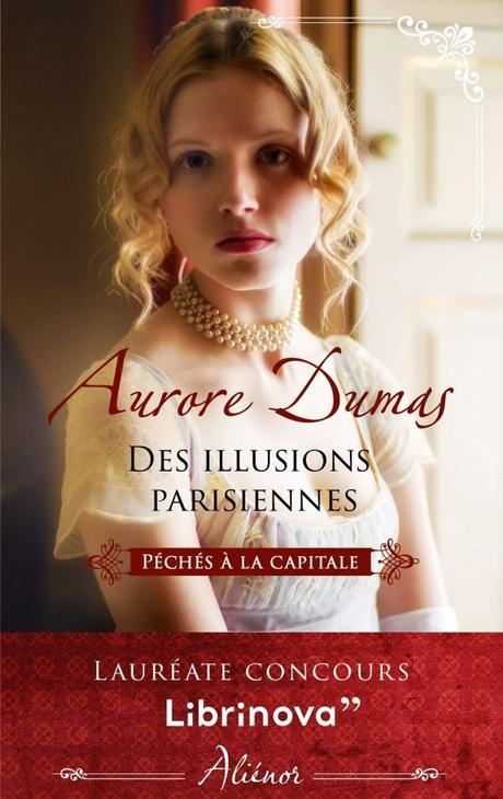 Des illusions parisiennes de Aurore Dumas