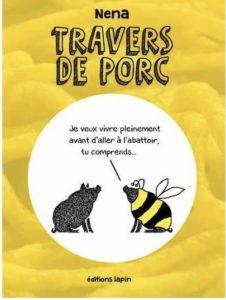 Travers de porc (Nena) – Éditions Lapin – 12€