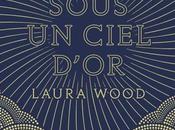 Sous ciel d’or Laura Wood