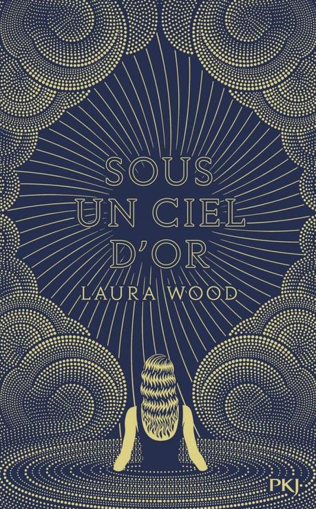 Sous un ciel d’or de Laura Wood