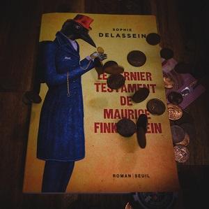 Le dernier testament de Maurice Finkelstein de Sophie Delassein Le dernier testament de Maurice Finkelstein de Sophie Delassein (éditions Seuil)