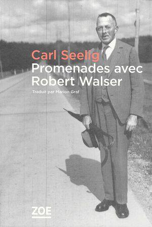 Promenades avec Robert Walser, de Carl Seelig