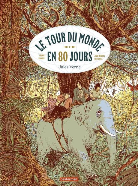 Le Tour du Monde en 80 jours COBLENCE et LOCARD – 2021 (BD) Le Tour du Monde en 80 jours COBLENCE et LOCARD – 2021 (BD)