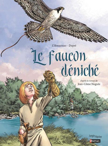 Le faucon déniché - Maxe L'Hermenier & Steven Dupré