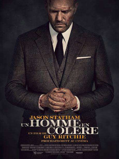 Affiche VF pour Un Homme en Colère de Guy Ritchie