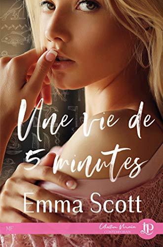 Mon coup de coeur pour Une vie de 5 minutes d'Emma Scott
