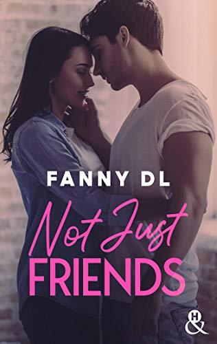 A vos agendas : Découvrez Not just friends  de Fanny DL