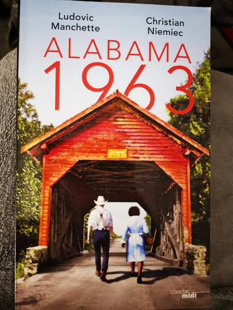 Alabama 1963 de Ludovic Manchette et Christian Niemec