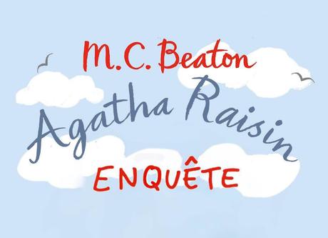 Agatha Raisin Enquête - Tome 2. M. C. BEATON - 2016