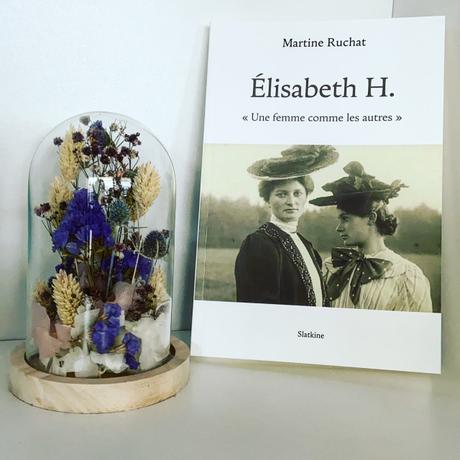 [SP]J’ai lu: Elisabeth H. « Une femme comme les autres » de Martine Ruchat