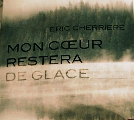 Mon coeur restera de glace Eric Cherrière